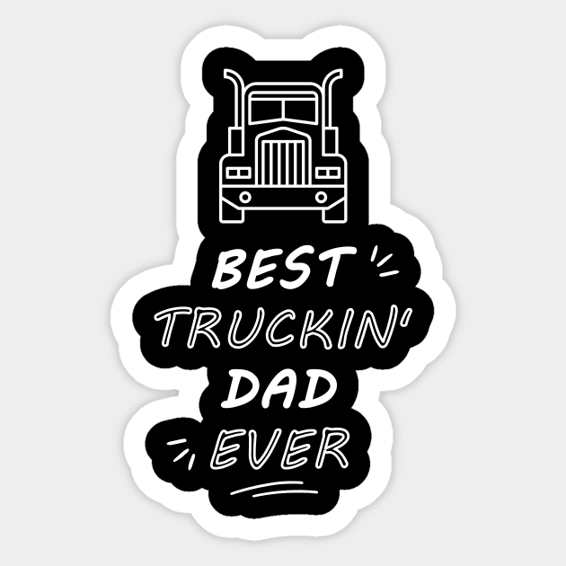 Best Truckin' Dad Ever Sticker by Lasso Print